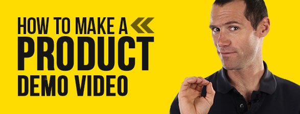 How To Make A Product Demo Video